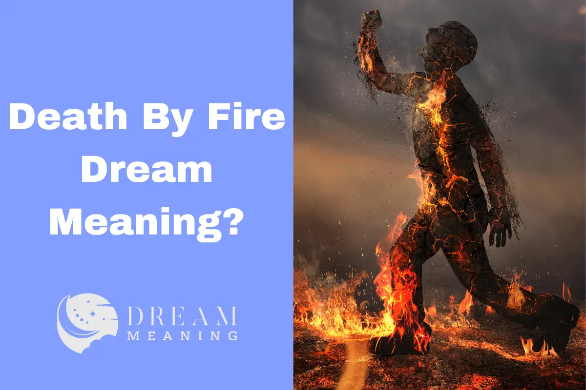 death-by-fire-dream-meaning-uncovering-the-hidden-symbolism-the