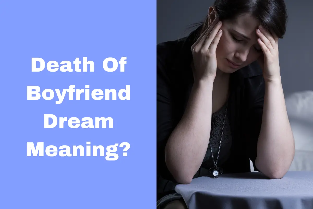 Death Of Boyfriend Dream Meaning