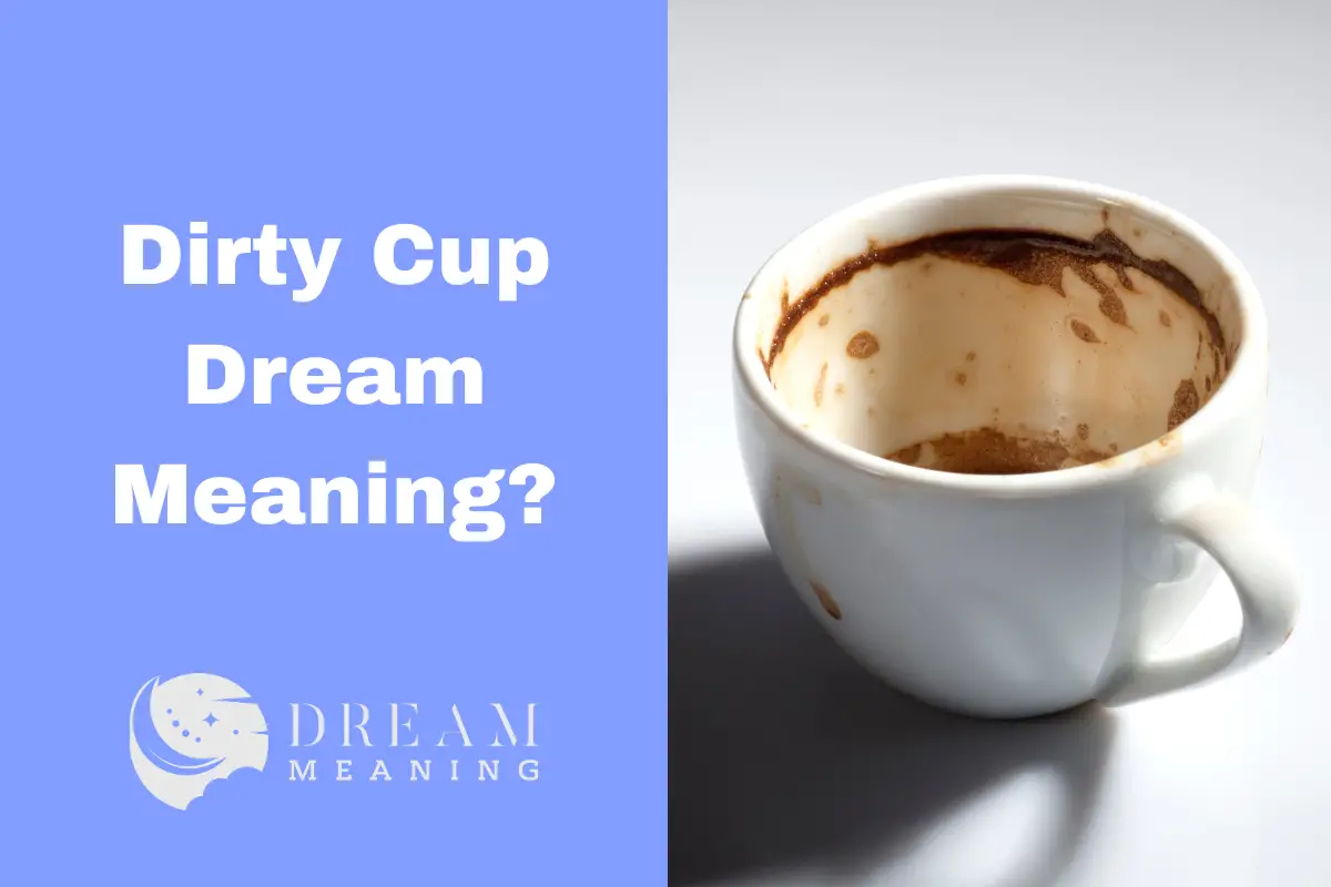 Dream Interpretation What Does It Mean When You Dream About A Dirty