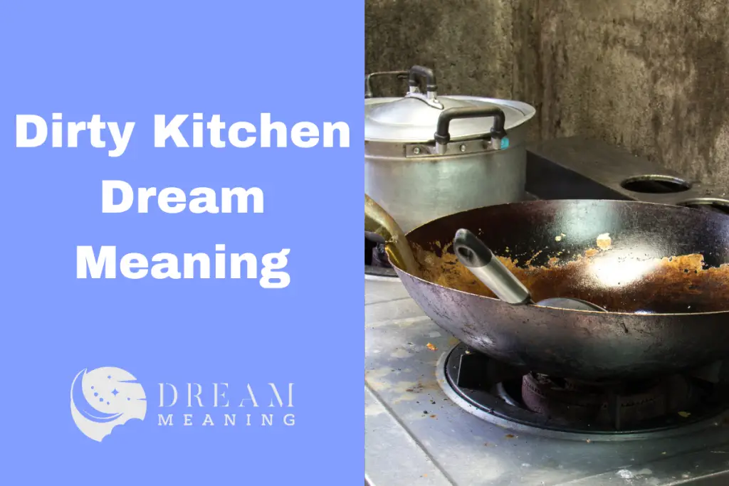 dream-meaning-of-a-dirty-kitchen-uncover-what-it-really-means-the