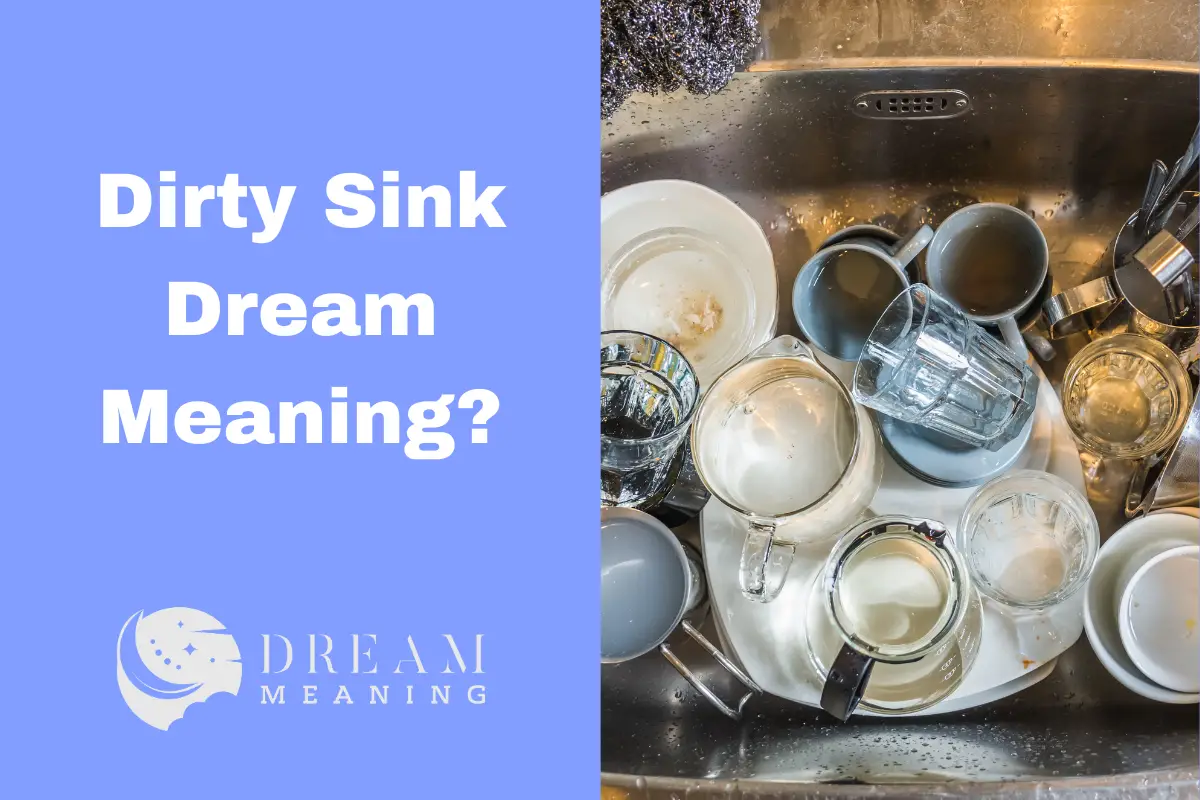 dream-interpretation-what-does-a-dirty-sink-mean-the-dream-meaning