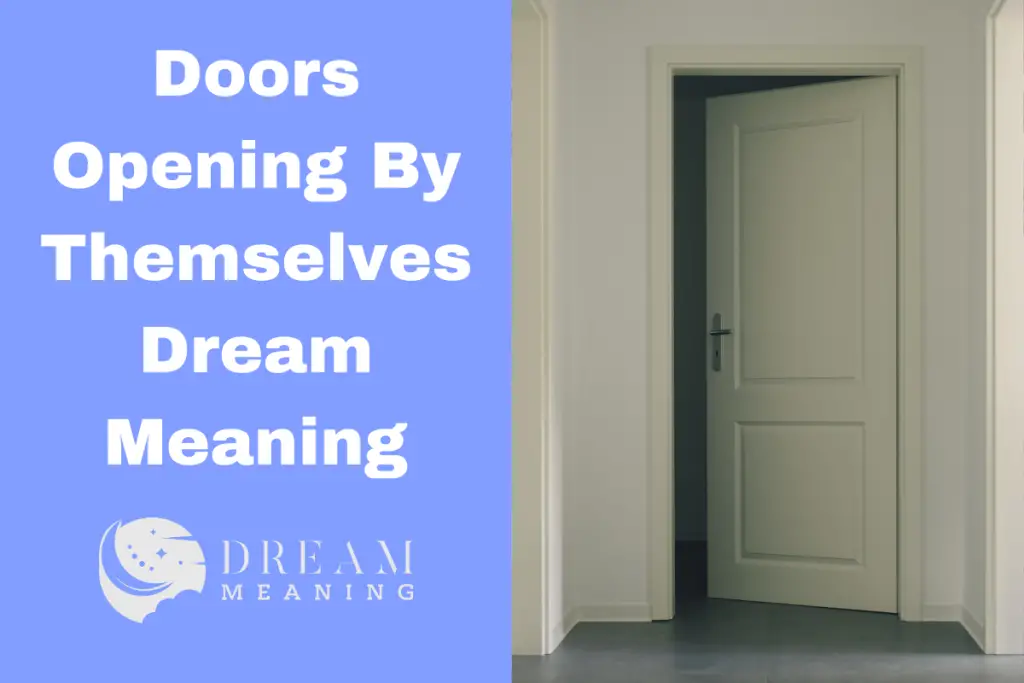 dream-meaning-of-doors-opening-by-themselves-the-interpretation