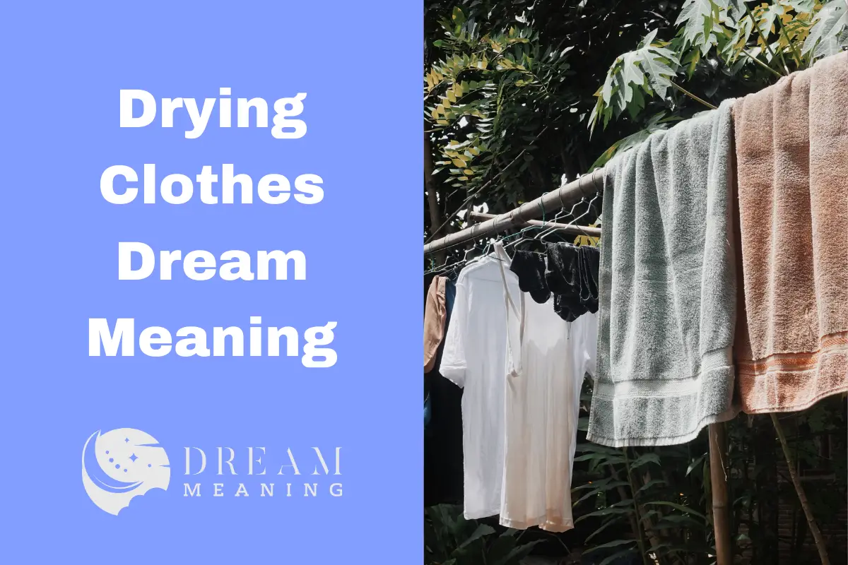 what-does-it-mean-when-you-dream-about-drying-clothes-uncovering-the