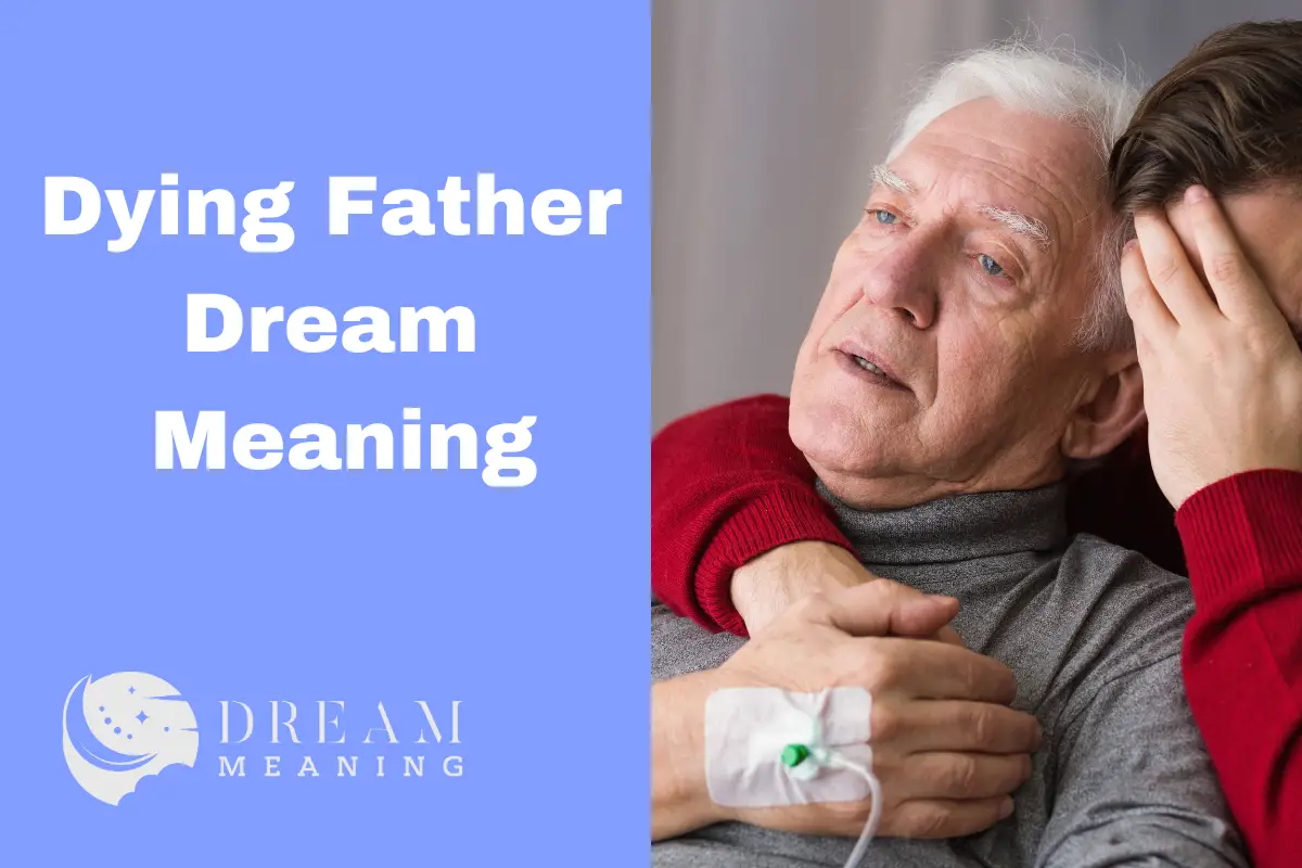 Dying Father Dream Meaning