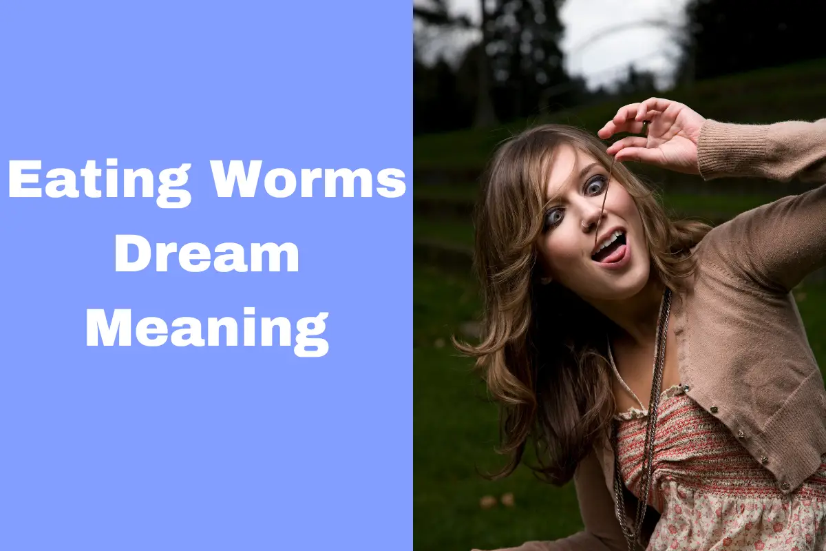 Eating Worms Dream Meaning