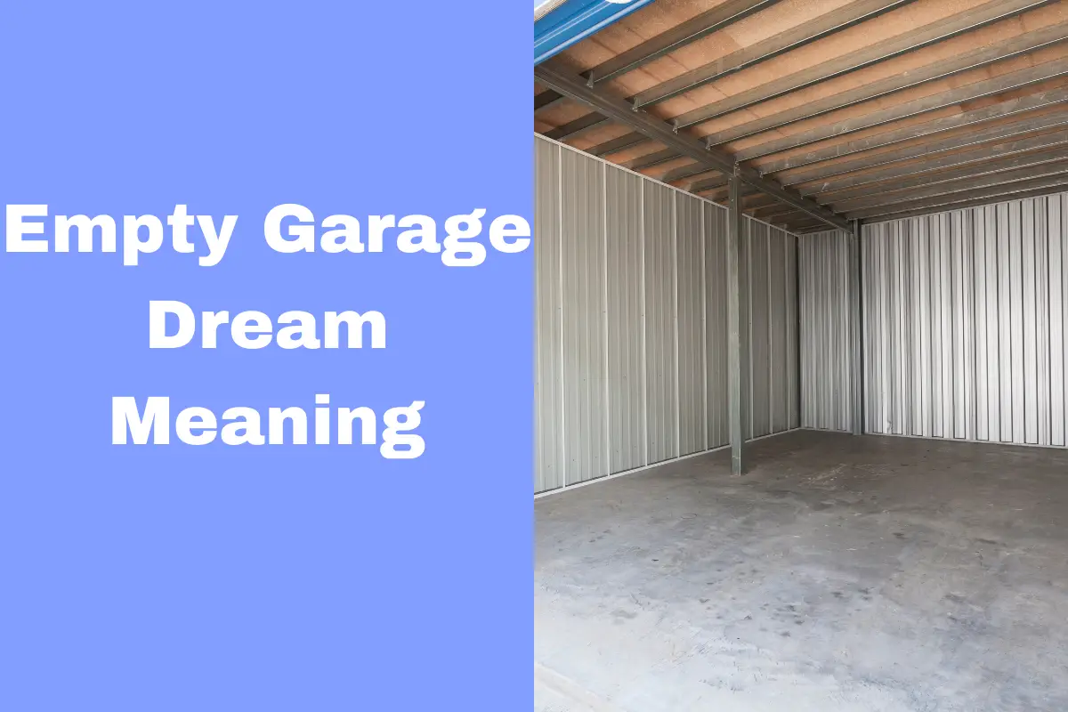 Empty Garage Dream Meaning
