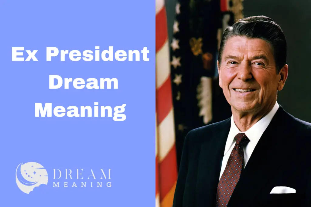 dream-meaning-of-ex-president-what-does-it-mean-to-see-an-ex-president