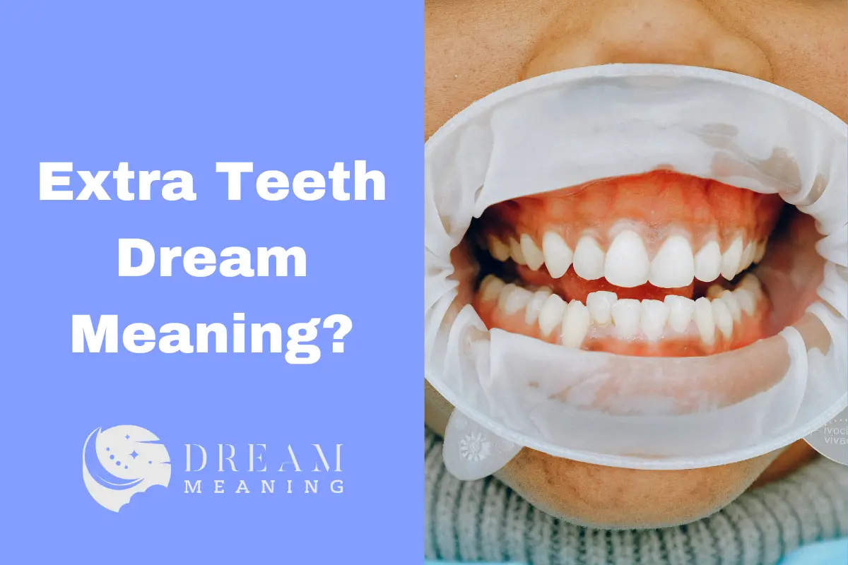 dreaming-of-extra-teeth-here-s-what-it-could-mean-the-dream-meaning