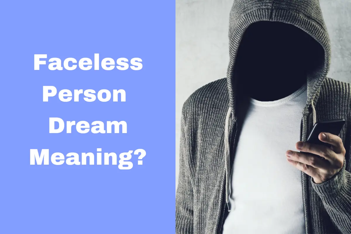 Faceless Person Dream Meaning