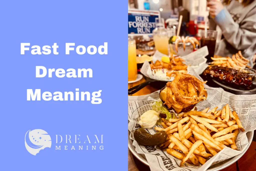 Understanding Your Fast Food Dream Meaning What Are You Really Craving
