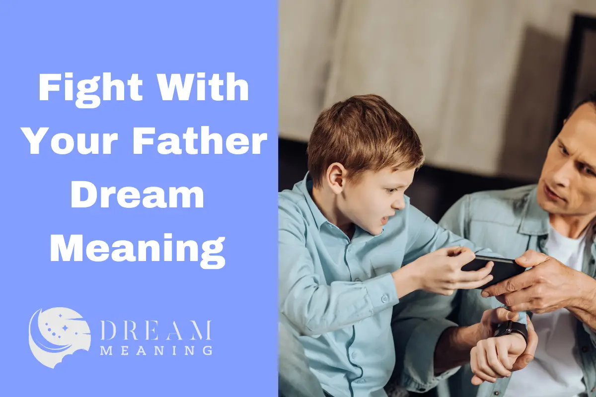 Fight With Your Father Dream Meaning