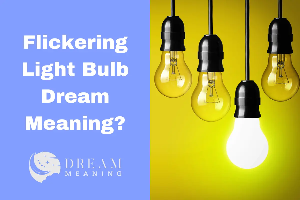 flickering-light-bulb-dream-meaning-what-does-it-symbolize-the