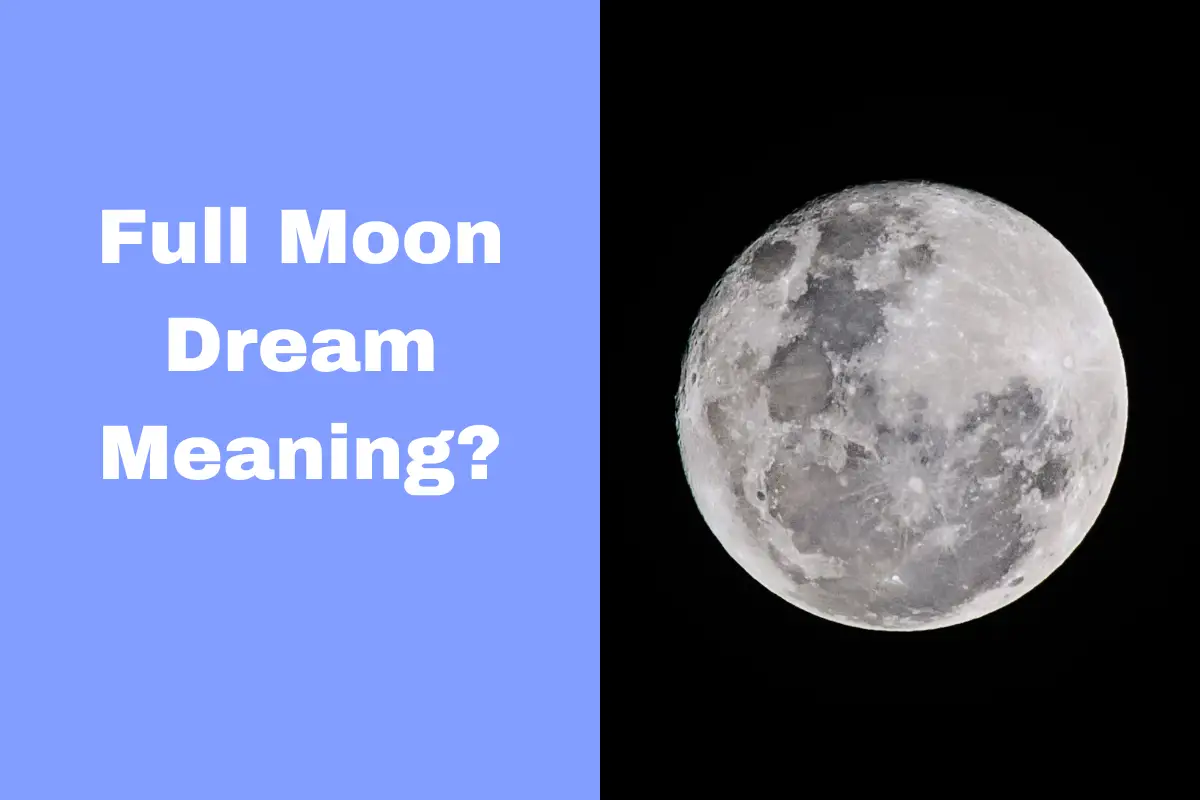 Full Moon Dream Meaning