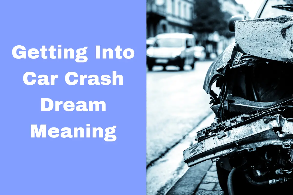 Getting Into Car Crash Dream Meaning