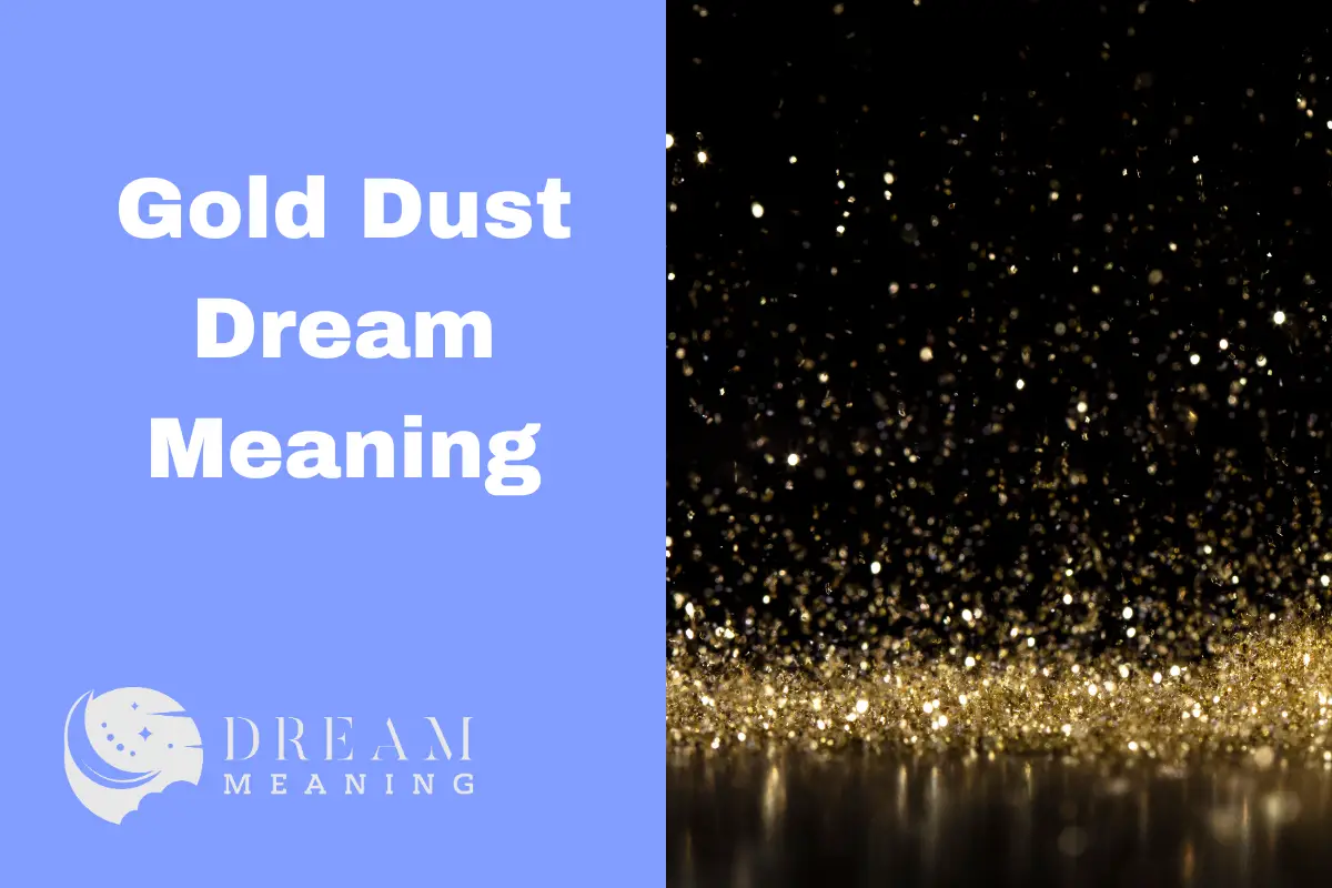 Gold Dust Dream Meaning
