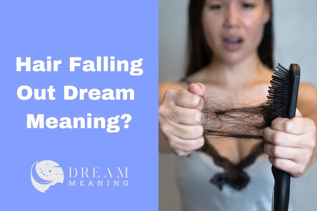 What Does Your Hair Falling Out In Dreams Mean