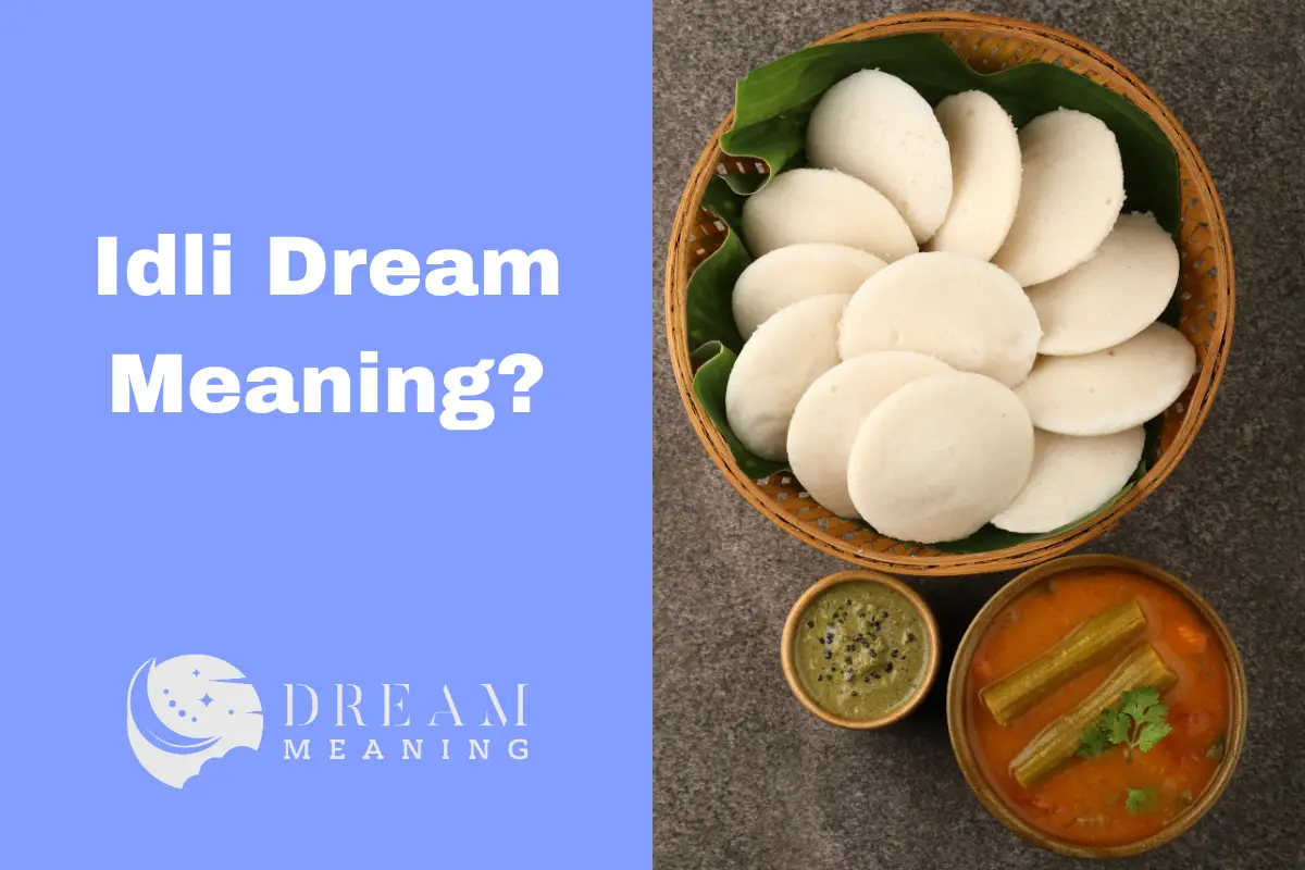 Idli Dream Meaning