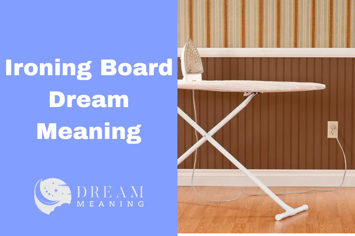 Ironing Board Dream Meaning