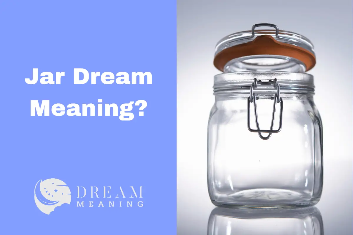 Dream Meaning Of Jars Uncovering Hidden Messages In Your Dreams The