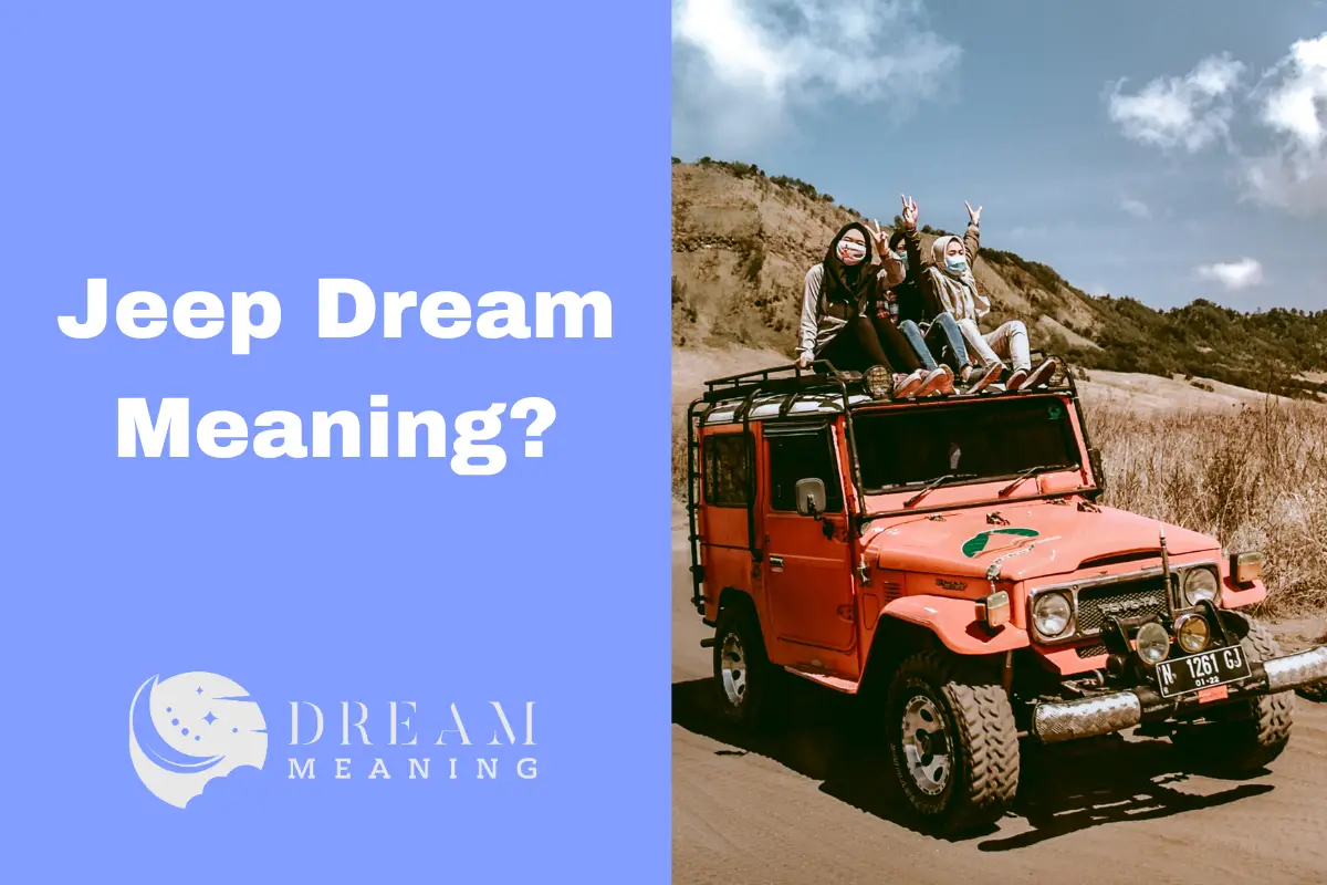 Jeep Dream Meaning