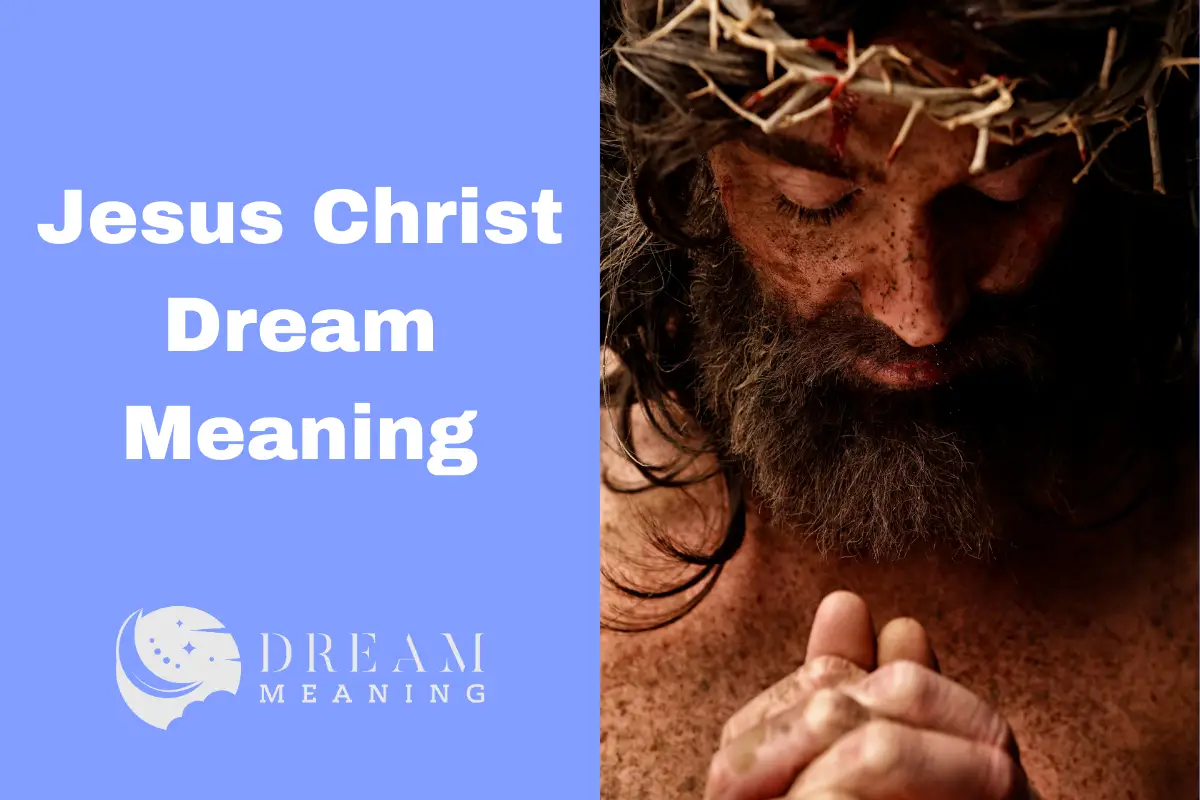 dreaming-of-jesus-christ-what-does-it-mean-the-dream-meaning