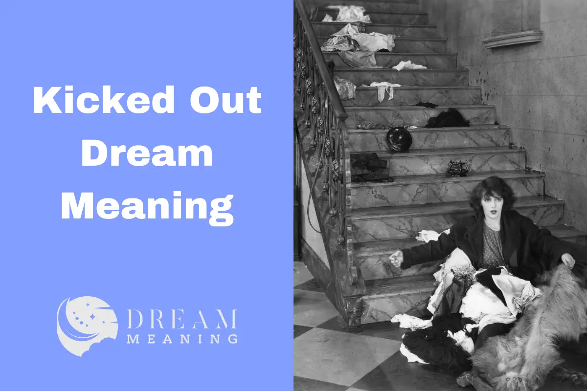 interpreting-the-meaning-of-kicked-out-in-dreams-a-comprehensive-guide