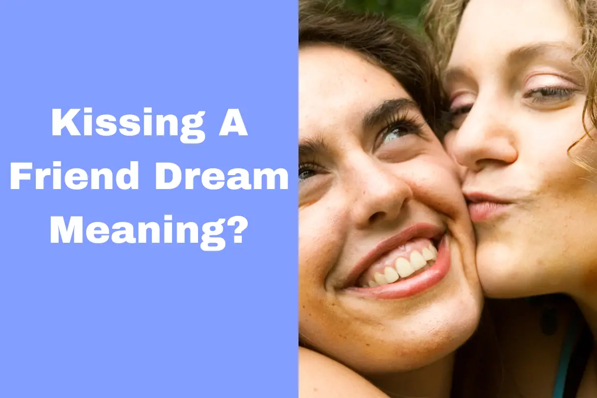 dream-interpretation-what-does-kissing-a-friend-mean-the-dream-meaning