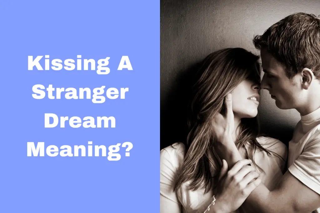 kissing-a-stranger-dream-meaning-what-does-it-mean-the-dream-meaning