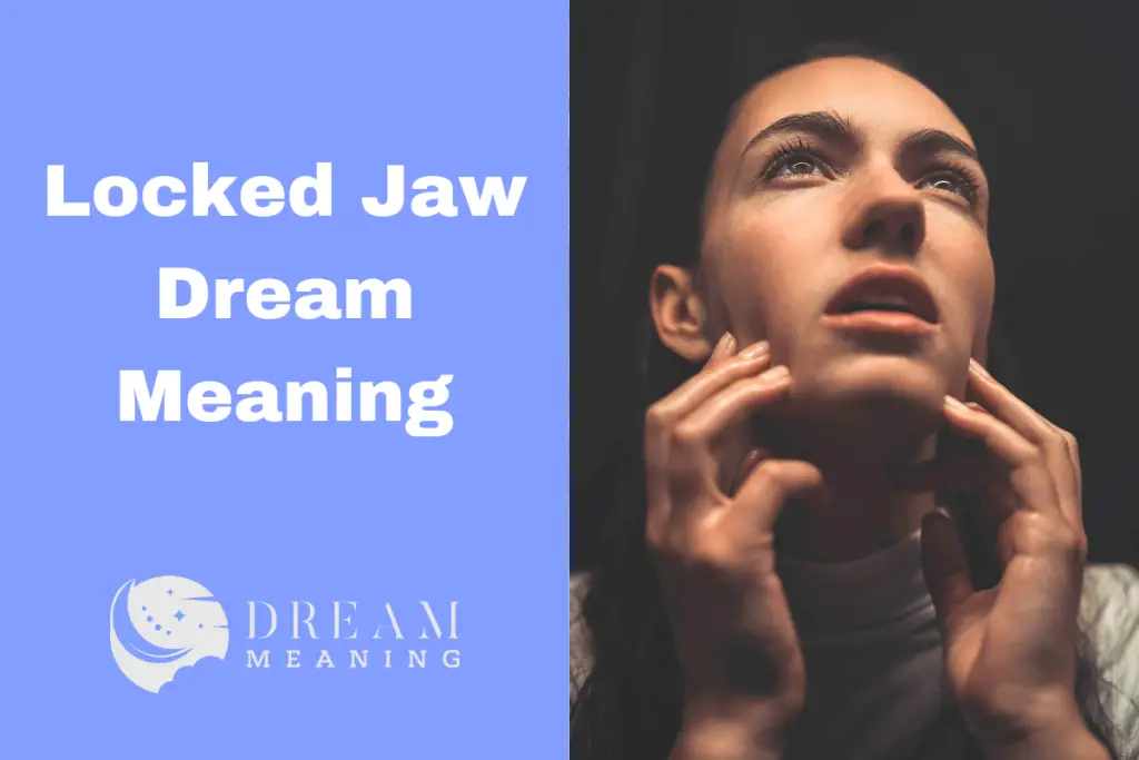 Locked Jaw Dream Meaning What Does It Mean And How To Interpret It locked-jaw-dream-meaning-what-does-it-mean-and-how-to-interpret-it