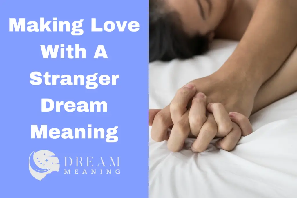 dreaming-about-making-love-with-a-stranger-here-s-what-it-could-mean