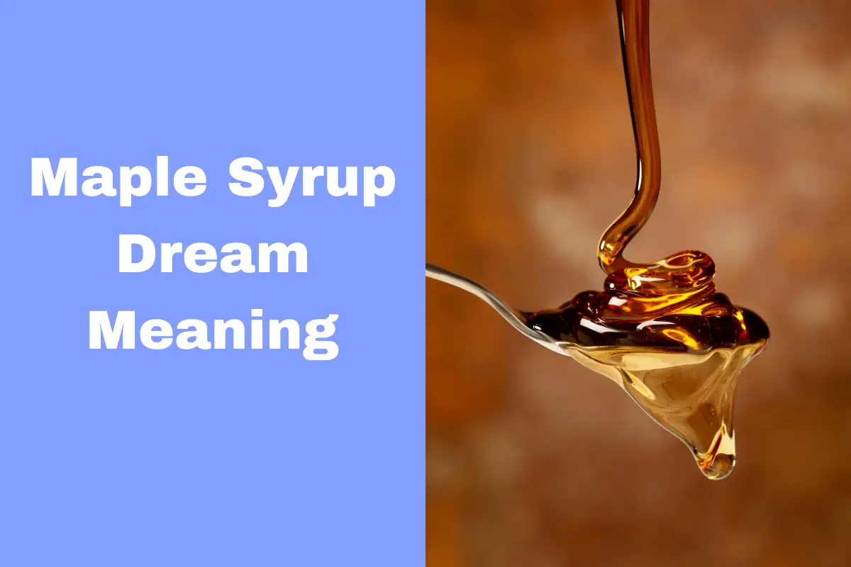 Maple Syrup Dream Meaning