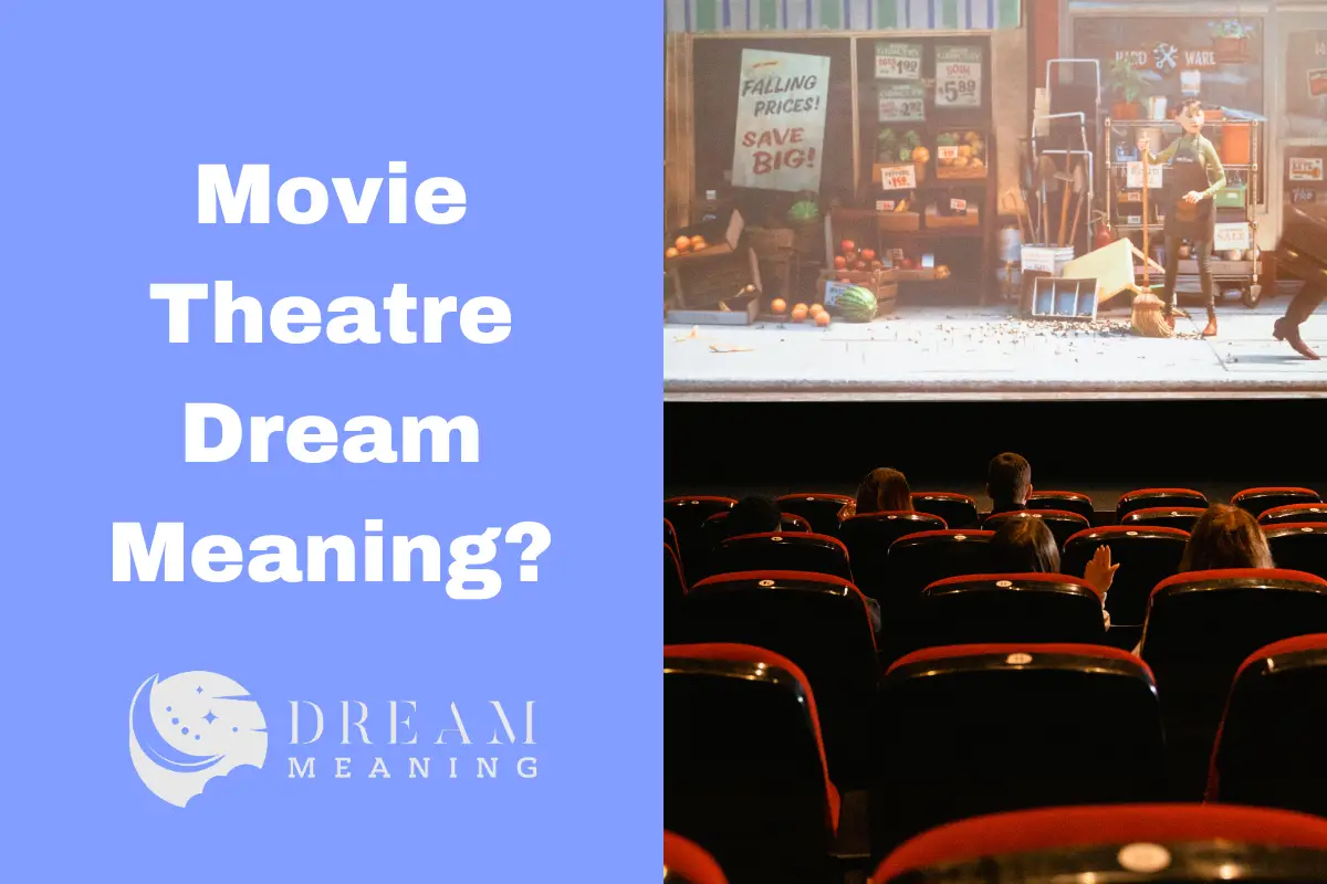 Movie Theatre Dream Meaning