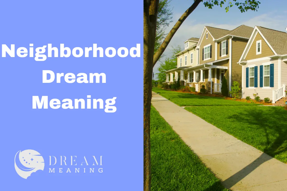 dream-meaning-of-your-neighborhood-uncover-the-hidden-messages-the