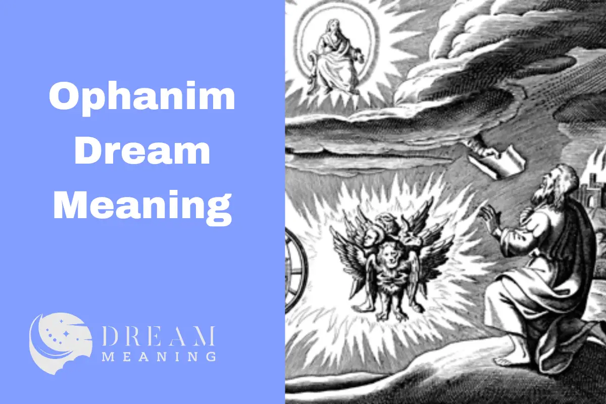 Ophanim Dream Meaning