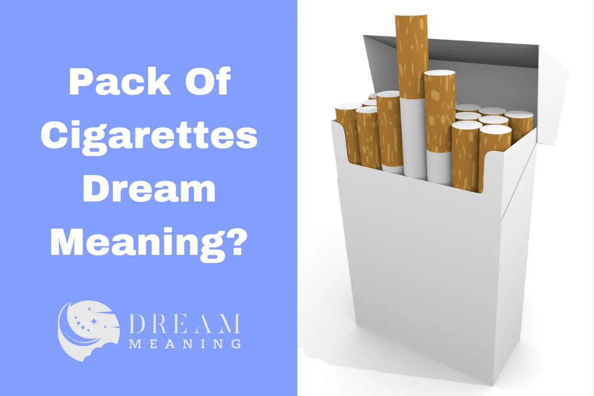 dream-meaning-of-pack-of-cigarettes-uncover-the-hidden-message-the