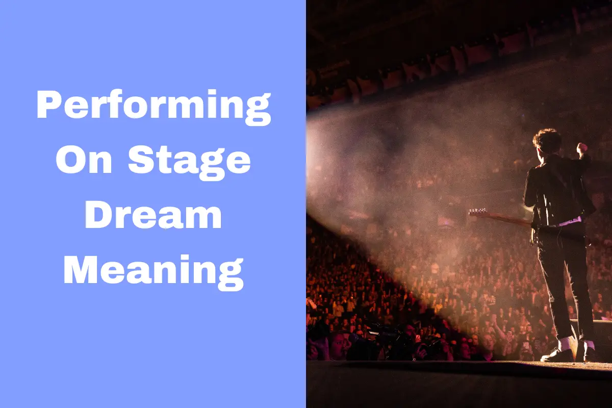 Performing On Stage Dream Meaning