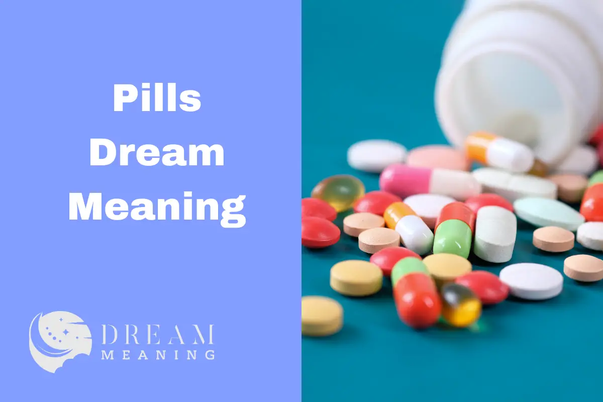 Pills Dream Meaning