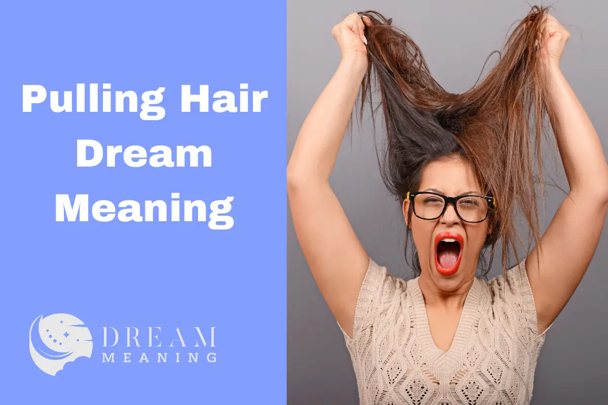 pulling-hair-dream-meaning-uncover-the-hidden-message-in-your-dreams