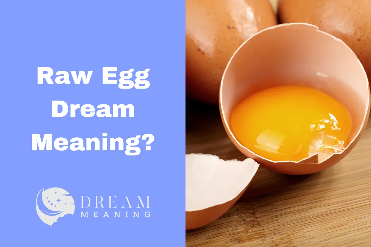 Raw Egg Dream Meaning