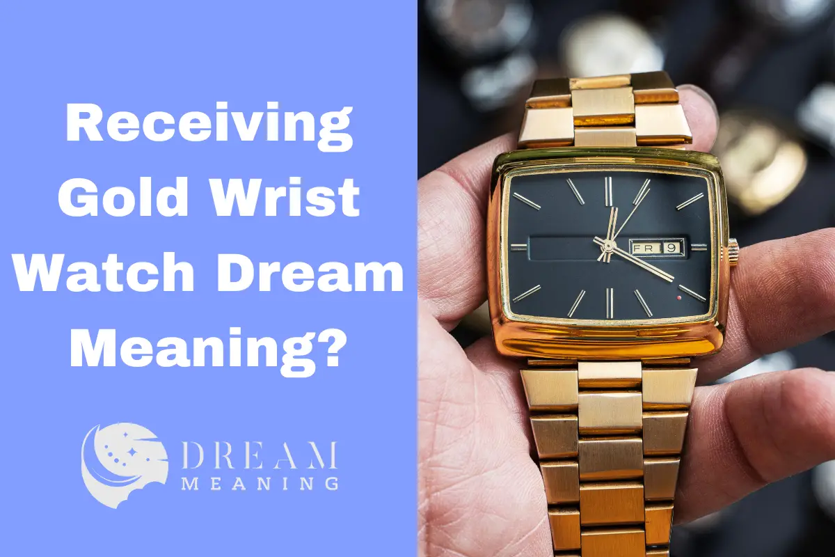 Broken Wrist Watch Dream Meaning