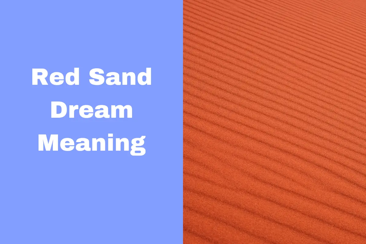 Red Sand Dream Meaning