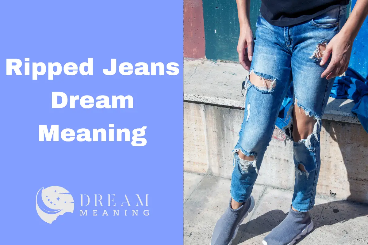 dreaming-of-ripped-jeans-here-s-what-it-could-mean-the-dream-meaning