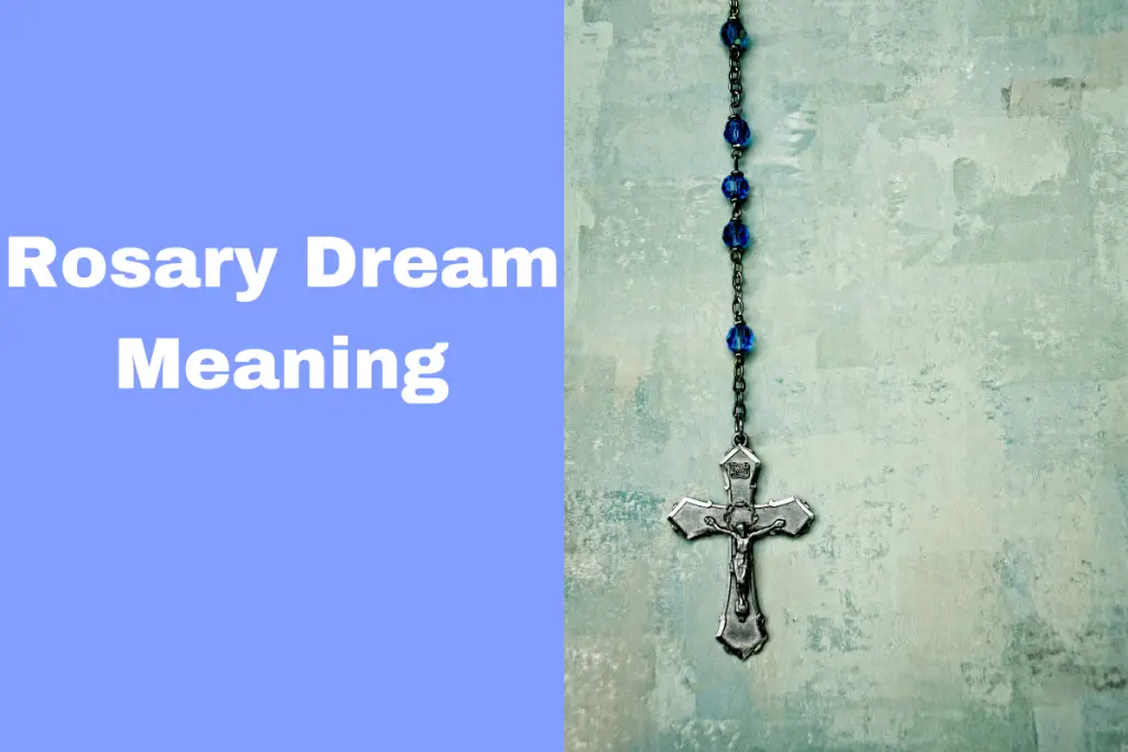 Unlock The Meaning Of Your Dreams What Does A Rosary Represent? The