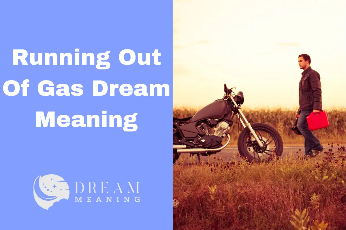 Dreaming Of Running Out Of Gas? Here's What It Could Mean... The