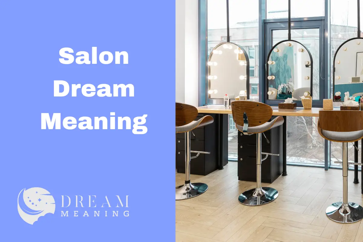 What Does It Mean When You Dream About A Salon? Here's The Answer The