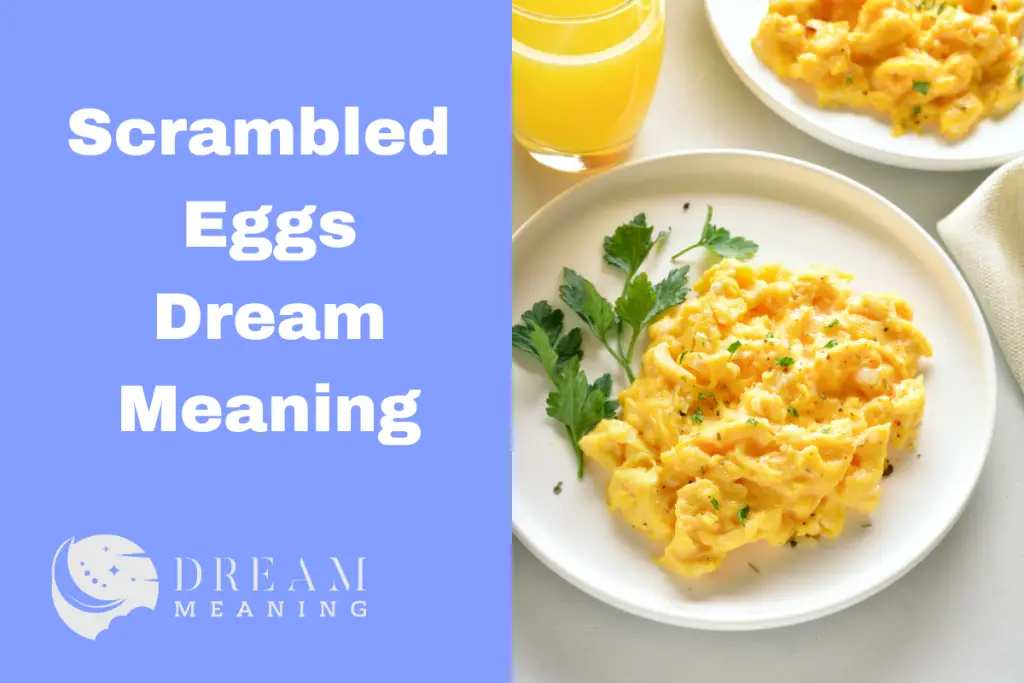 biblical meaning of scrambled eggs in a dream