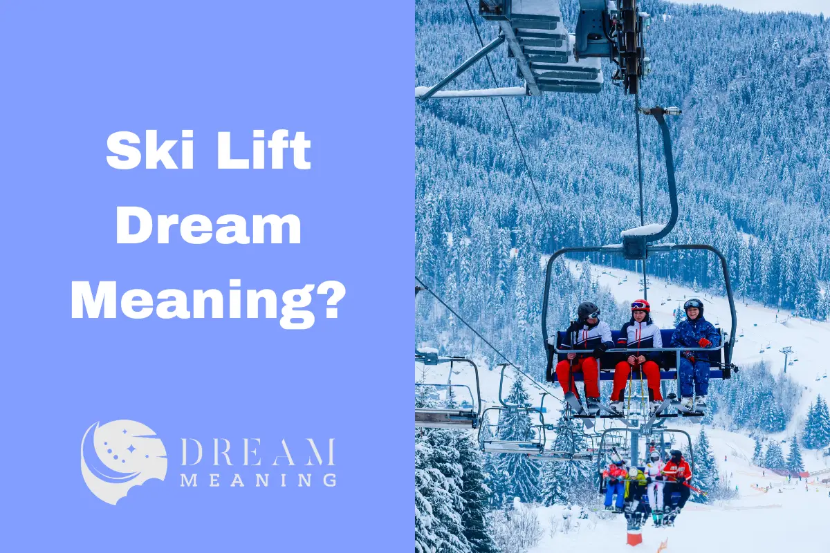 Ski Lift Dream Meaning Uncover the Hidden Symbols Behind It The