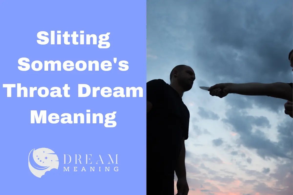 Slitting Someone's Throat Dream Meaning
