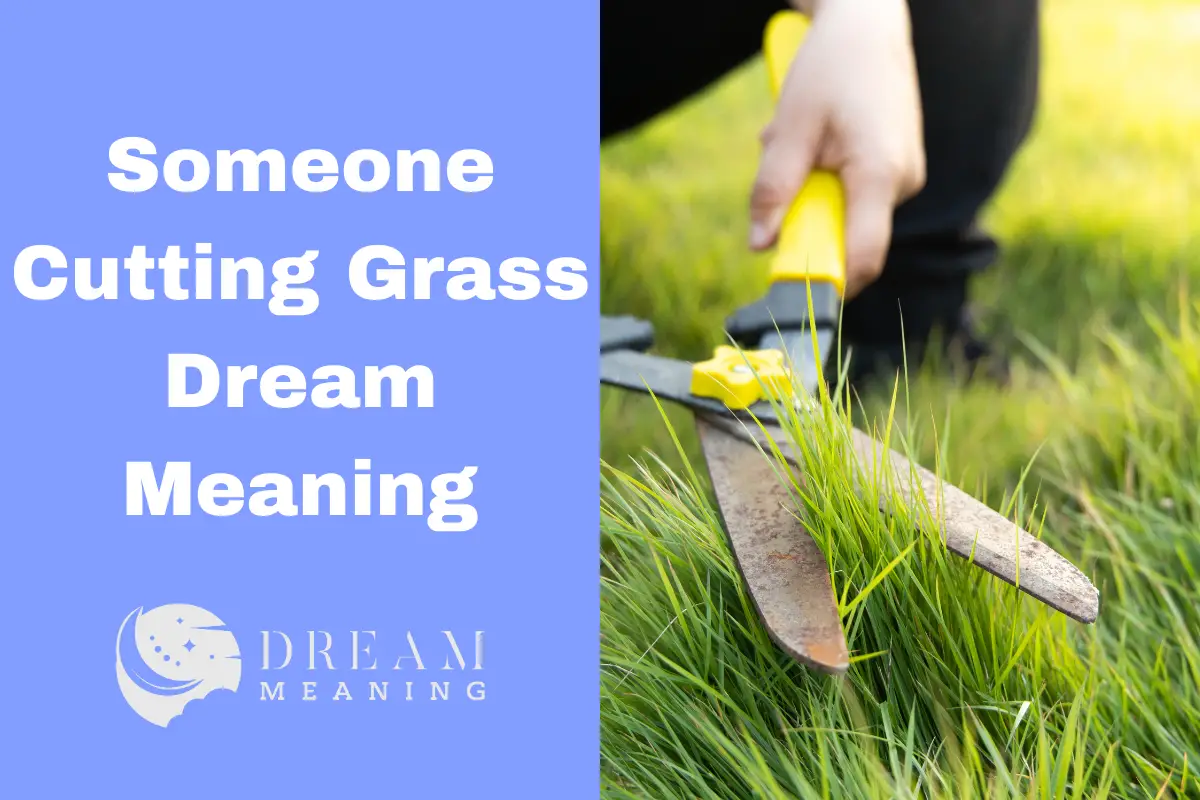 what-does-it-mean-when-you-dream-someone-is-cutting-grass-the-dream