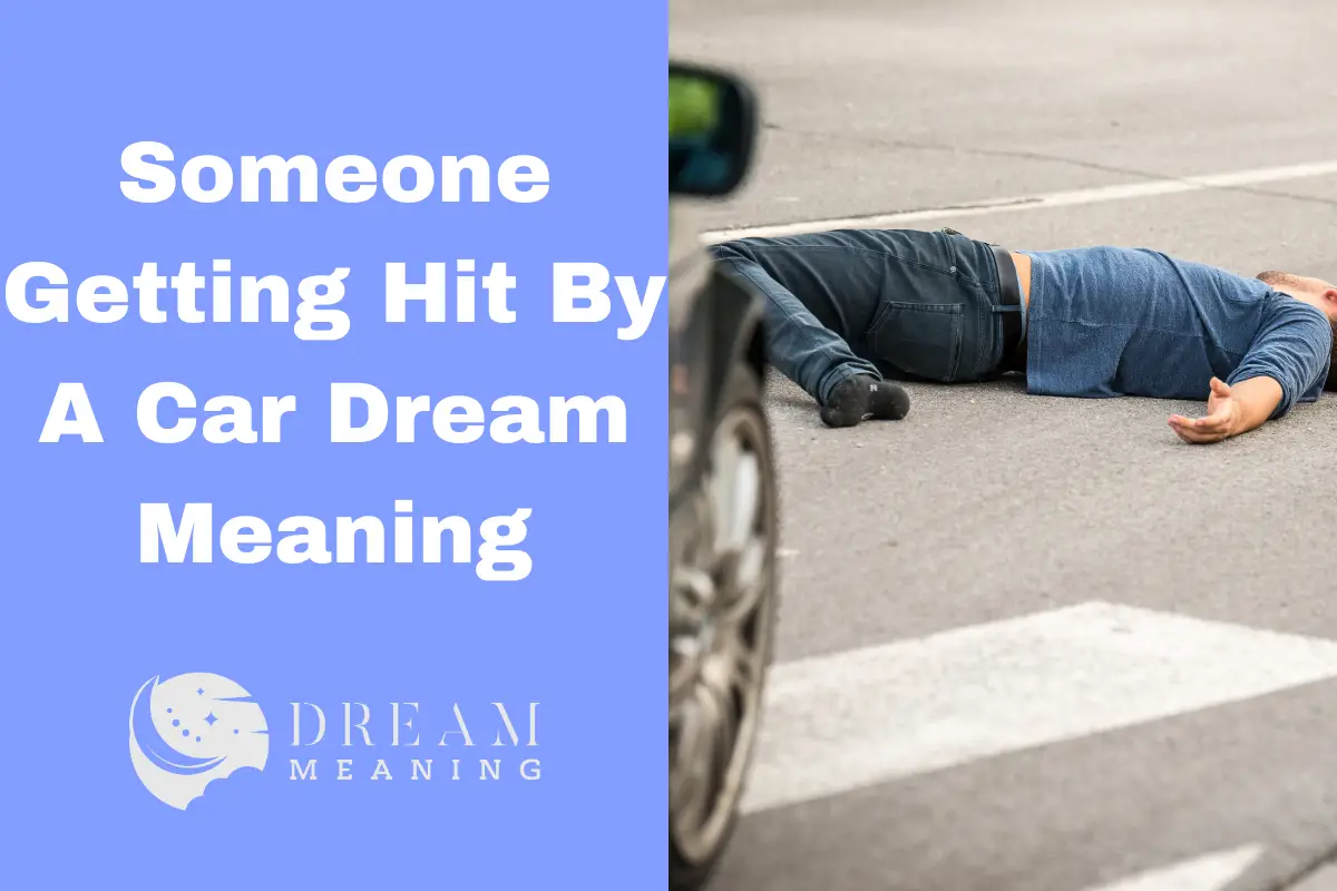 dream-meaning-of-someone-getting-hit-by-a-car-what-do-these-dreams